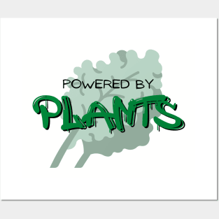 Powered By Plants Posters and Art